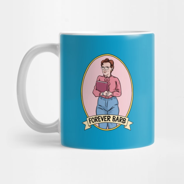 Stranger Things "Forever Barb" by nicklacke